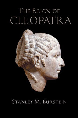 Cover for Stanley M. Burstein · The Reign of Cleopatra (Paperback Book) (2007)