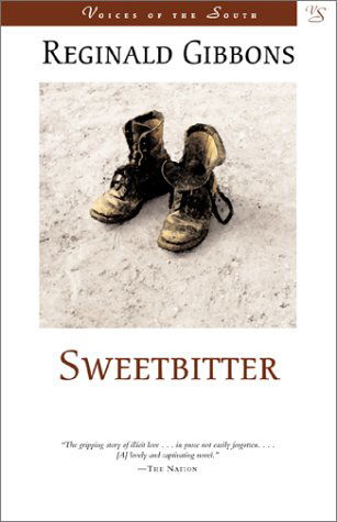 Cover for Reginald Gibbons · Sweetbitter: A Novel - Voices of the South (Paperback Book) [First edition] (2003)