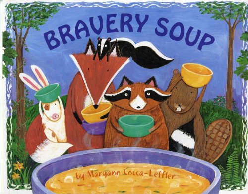 Cover for Maryann Cocca-Leffler · Bravery Soup (Paperback Book) [Reprint edition] (2002)