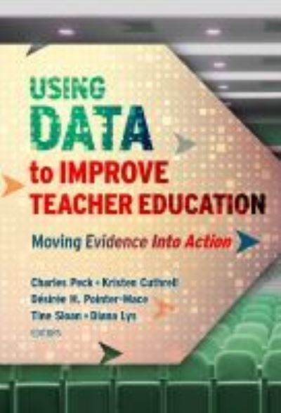 Cover for G. Williamson McDiarmid · Using Data to Improve Teacher Education: Moving Evidence Into Action (Hardcover Book) (2021)