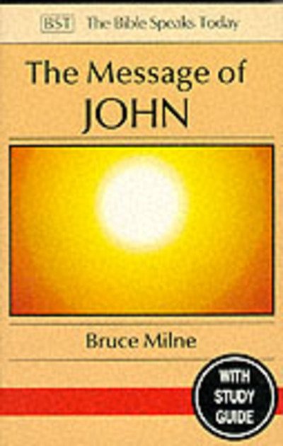 Message of John (BST OT) - Bruce Milne - Andet - Inter-Varsity Press - 9780851109718 - 21. maj 1993