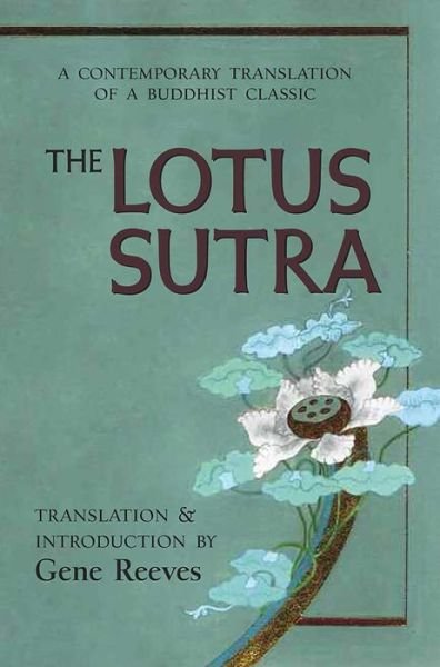 Cover for Gene Reeves · Lotus Sutra: A Contemporary Translation of a Buddhist Classic (Pocketbok) (2008)