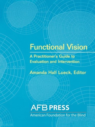 Cover for Amanda Hall Lueck · Functional Vision: A Practitioner's Guide to Evaluation and Intervention (Paperback Book) (2004)