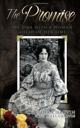 Cover for Miles Chauvin · The Promise - My Time with a Woman of Her Time (Paperback Book) (2008)