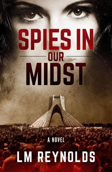 Cover for Lm Reynolds · Spies in Our Midst (Paperback Book) (2015)