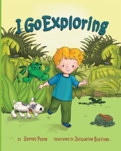 Cover for Gaynell Payne · I Go Exploring (Paperback Book) (2012)