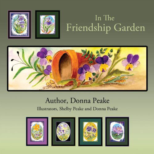 Cover for Peake Donna · In the Friendship Garden (Paperback Book) (2013)