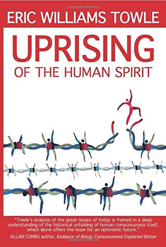 Cover for Eric W Towle · The Uprising of the Human Spirit (Paperback Book) (2014)