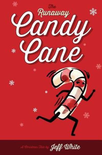 Cover for Jeff White · The Runaway Candy Cane (Paperback Book) (2016)