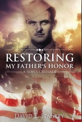 Cover for David E Stanley · Restoring My Father's Honor (Gebundenes Buch) (2015)