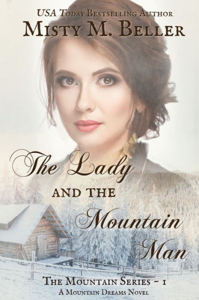 Cover for Misty M Beller · The Lady and the Mountain Man - Mountain Dreams (Paperback Book) (2014)