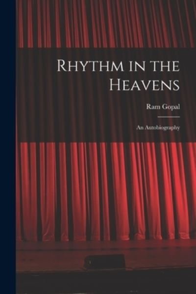 Cover for 1917- Ram Gopal · Rhythm in the Heavens; an Autobiography (Paperback Bog) (2021)