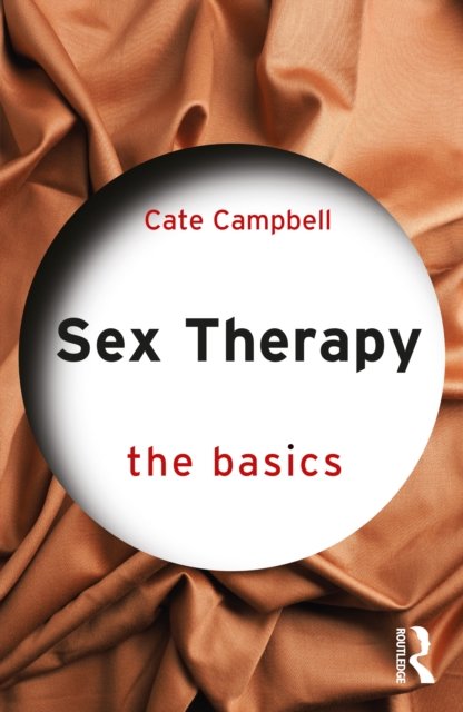Cover for Cate Campbell · Sex Therapy: The Basics - The Basics (Pocketbok) (2022)