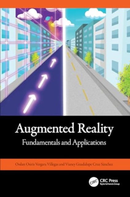 Cover for Osslan Osiris Vergara Villegas · Augmented Reality: Fundamentals and Applications (Hardcover Book) (2024)