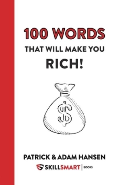 Cover for Patrick Henry Hansen · 100 Words That Will Make You Rich! (Paperback Bog) (2021)
