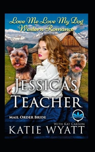 Jessica's Teacher - Kat Carson - Bücher - Independently Published - 9781073702718 - 13. Juni 2019