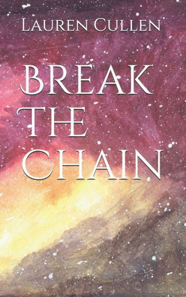 Cover for Lauren Cullen · Break The Chain (Paperback Book) (2019)