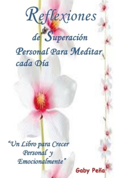 Cover for Gaby Pena · Reflexiones de Superacion Personal Para Meditar cada Dia (Paperback Book) (2019)