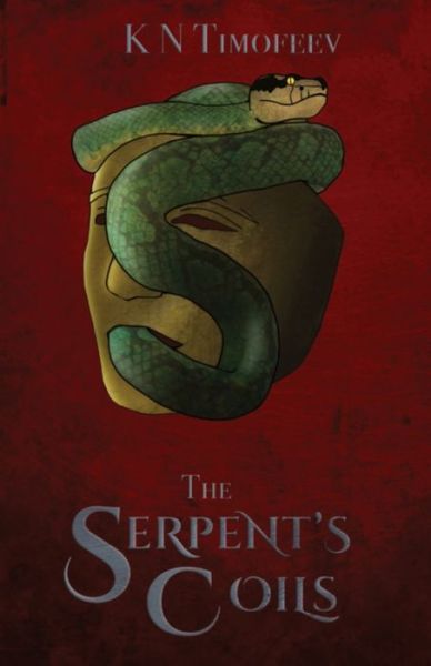 Cover for K N Timofeev · The Serpent's Coils (Paperback Book) (2020)