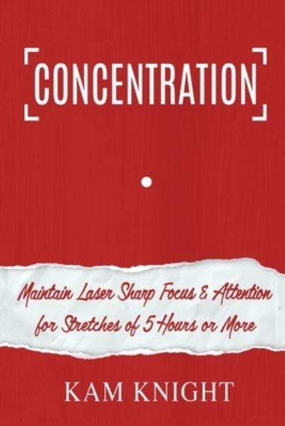 Cover for Kam Knight · Concentration (Paperback Book) (2019)