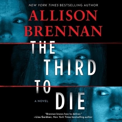 Cover for Allison Brennan · The Third to Die Lib/E (CD) (2020)