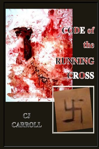 Cover for Cj Carroll · Code of the Running Cross (Paperback Bog) (2012)