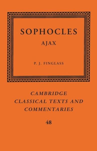 Cover for Sophocles · Sophocles: Ajax - Cambridge Classical Texts and Commentaries (Taschenbuch) (2015)