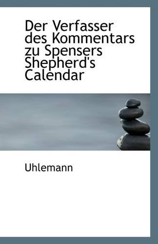 Cover for Uhlemann · Der Verfasser Des Kommentars Zu Spensers Shepherd's Calendar (Paperback Bog) (2009)
