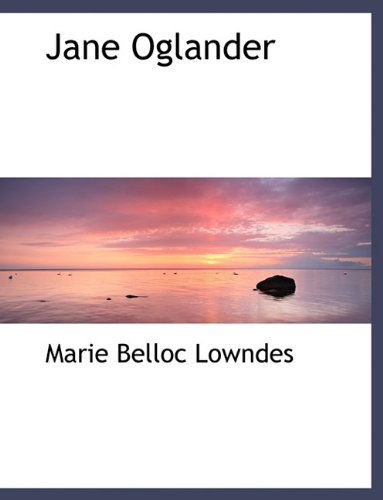 Cover for Marie Belloc Lowndes · Jane Oglander (Paperback Book) [Large type / large print edition] (2009)