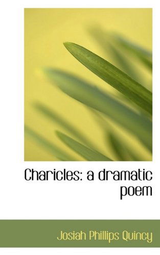 Cover for Josiah Quincy · Charicles: A Dramatic Poem (Paperback Book) (2009)