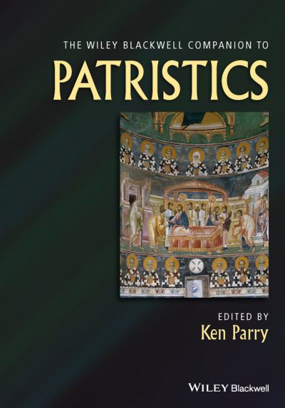 Cover for K Parry · The Wiley Blackwell Companion to Patristics - Wiley Blackwell Companions to Religion (Hardcover Book) (2015)