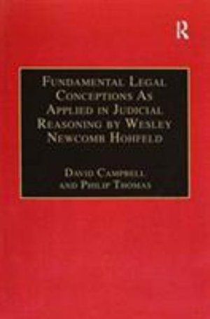 Fundamental Legal Conceptions As Applied in Judicial Reasoning by Wesley Newcomb Hohfeld - Classical Jurisprudence Series - David Campbell - Libros - Taylor & Francis Ltd - 9781138254718 - 31 de octubre de 2016