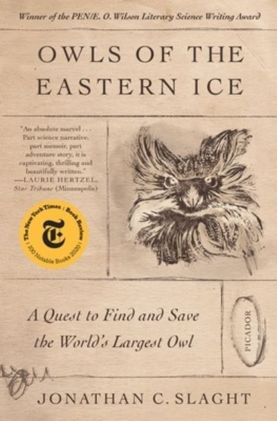 Cover for Jonathan C. Slaght · Owls of the Eastern Ice: A Quest to Find and Save the World's Largest Owl (Paperback Book) (2021)