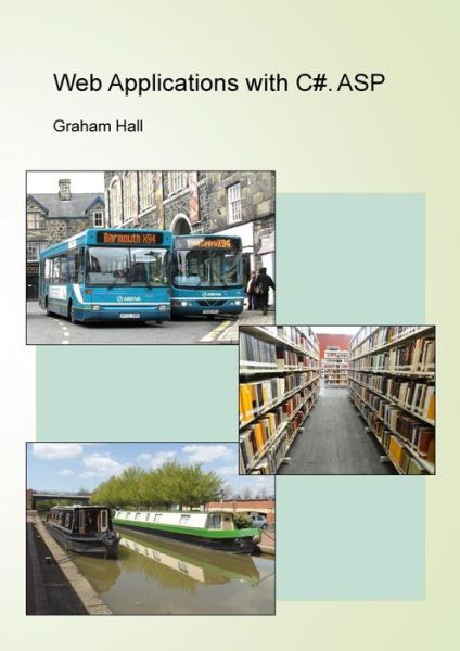 Cover for Graham Hall · Web Applications with C#. Asp (Paperback Book) (2014)