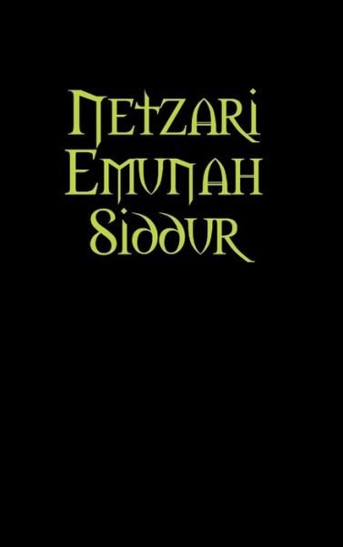 Cover for Rav Yaakov Bar Yosef · Netzari Emunah Siddur (Bok) (2015)
