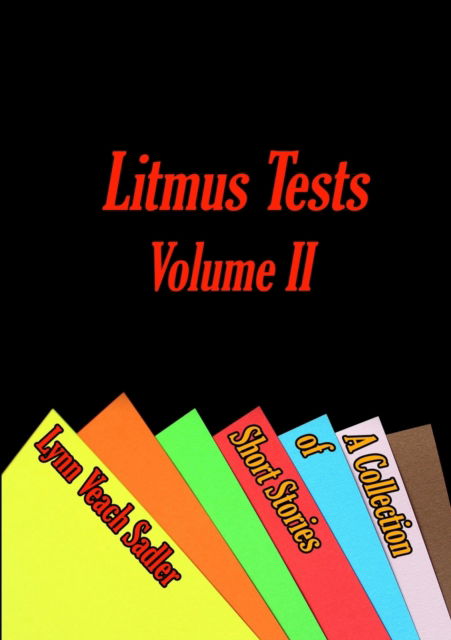 Cover for Lynn Veach Sadler · Litmus Tests, Volume II (Paperback Bog) (2018)