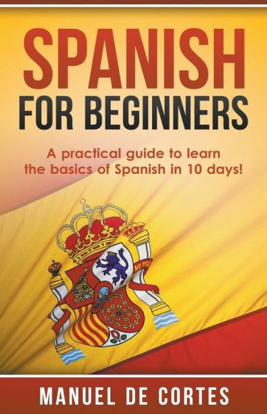 Cover for Manuel De Cortes · Spanish For Beginners (Paperback Book) (2020)