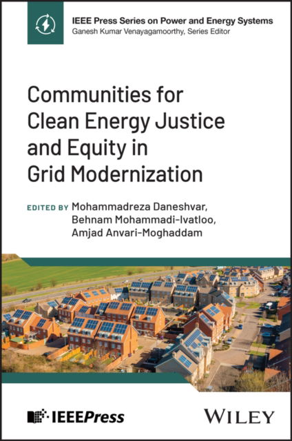 Cover for Communities for Clean Energy Justice and Equity in Grid Modernization - IEEE Press Series on Power and Energy Systems (Innbunden bok) (2025)
