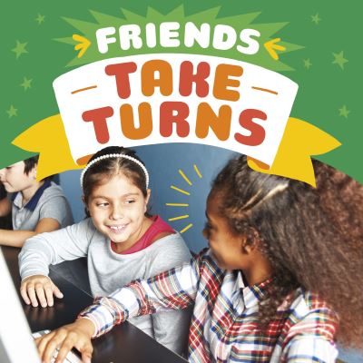 Cover for Megan Borgert-Spaniol · Friends Take Turns - Friendship Rocks (Hardcover Book) (2022)