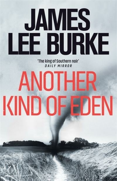 Cover for Burke, James Lee (Author) · Another Kind of Eden (Paperback Book) (2022)
