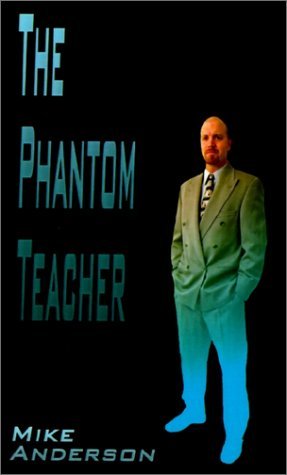 Cover for Mike Anderson · The Phantom Teacher (Hardcover Book) (2002)