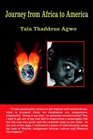 Cover for Tata Thaddeus Agwo · Journey from Africa to America (Hardcover Book) (2003)