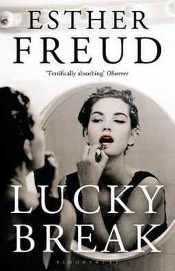 Cover for Esther Freud · Lucky Break (Paperback Book) (2012)