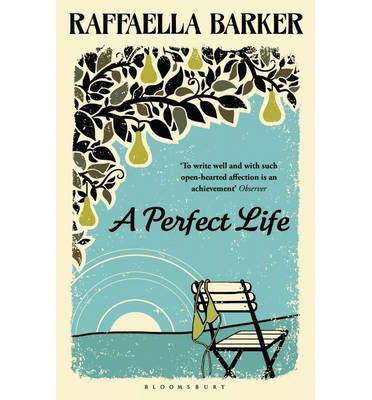 Cover for Raffaella Barker · A Perfect Life (Paperback Book) (2014)