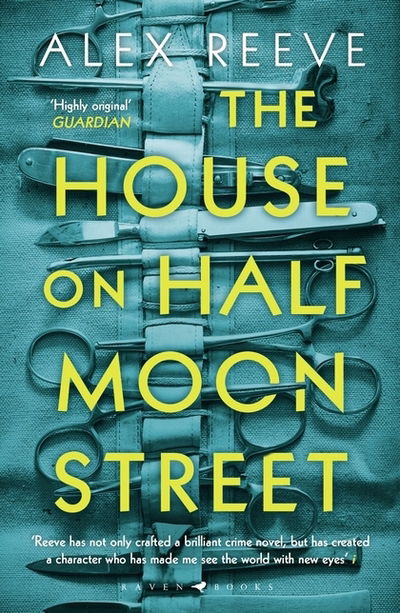 Cover for Alex Reeve · The House on Half Moon Street: A Richard and Judy Book Club 2019 pick - A Leo Stanhope Case (Pocketbok) (2018)