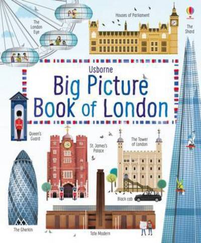 Big picture book of London - Big Picture Books - Rob Lloyd Jones - Bøker - Usborne Publishing Ltd - 9781409598718 - 1. juni 2016