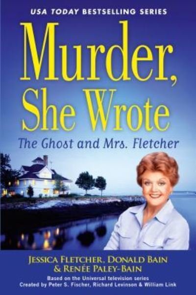 Cover for Jessica Fletcher · Murder She Wrote: The Ghost and Mrs. Fletcher (Gebundenes Buch) (2016)