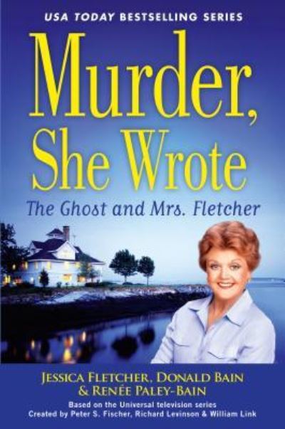 Murder She Wrote: The Ghost and Mrs. Fletcher - Jessica Fletcher - Books - Thorndike Press - 9781410488718 - June 8, 2016