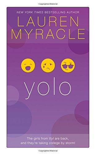 Cover for Lauren Myracle · Yolo (Hardcover Book) (2014)