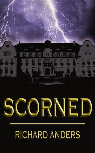 Richard Tegnander · Scorned (Pocketbok) (2004)